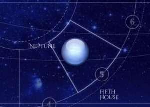 Neptune in the Fifth House