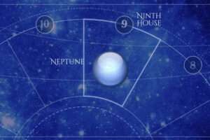 Neptune is in the Ninth House