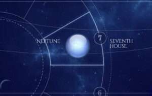 Neptune is in the Seventh House