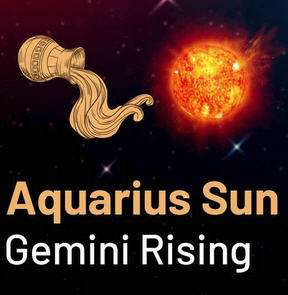 Sun in Aquarius and the Ascendant in Gemini