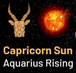 Sun in Capricorn and the Ascendant in Aquarius