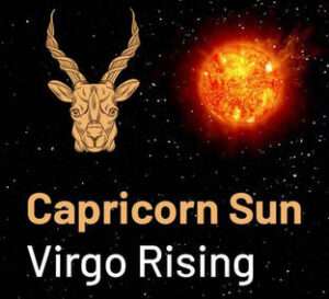 Sun in Capricorn and the Ascendant in Virgo