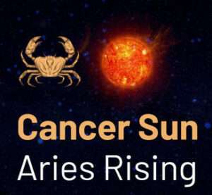 Sun sign in Aries and the Ascendant in Cancer