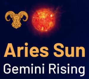 Sun sign in Aries and the Ascendant in Gemini