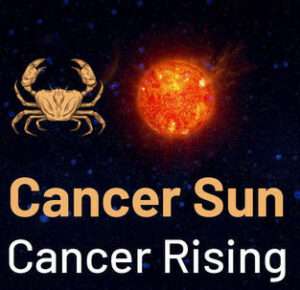 Sun sign in Cancer and the Ascendant in Cancer