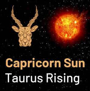 Sun sign in Capricorn and the Ascendant in Taurus