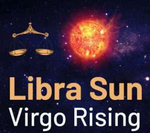 Sun sign in Libra and the Ascendant in Virgo