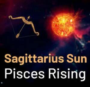 Sun sign in Sagittarius and the Ascendant in Pisces