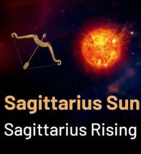 Sun sign in Sagittarius and the Ascendant in Sagittarius