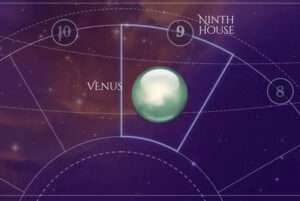 Venus is in the Ninth House